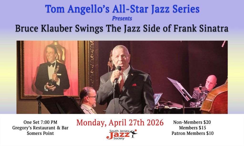 Tom Angello All-Star Jazz Series presents Bruce Klauber Swings The Jazz Side of Frank Sinatra