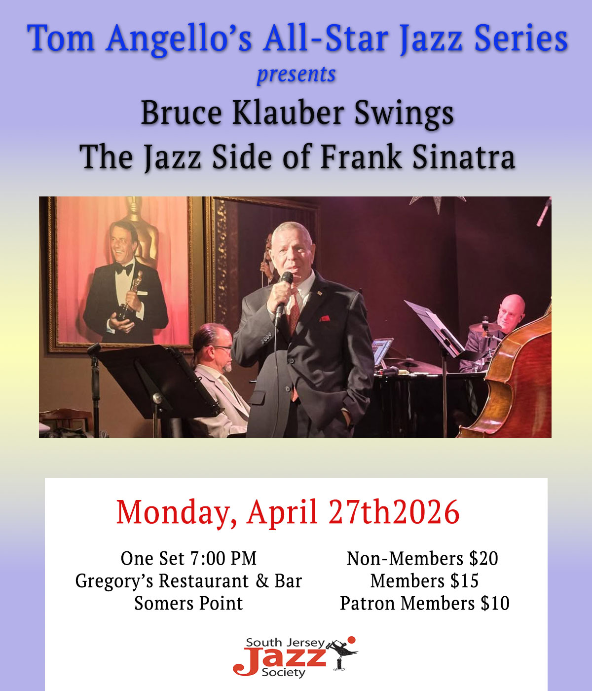 Tom Angello All-Star Jazz Series presents Bruce Klauber Swings The Jazz Side of Frank Sinatra