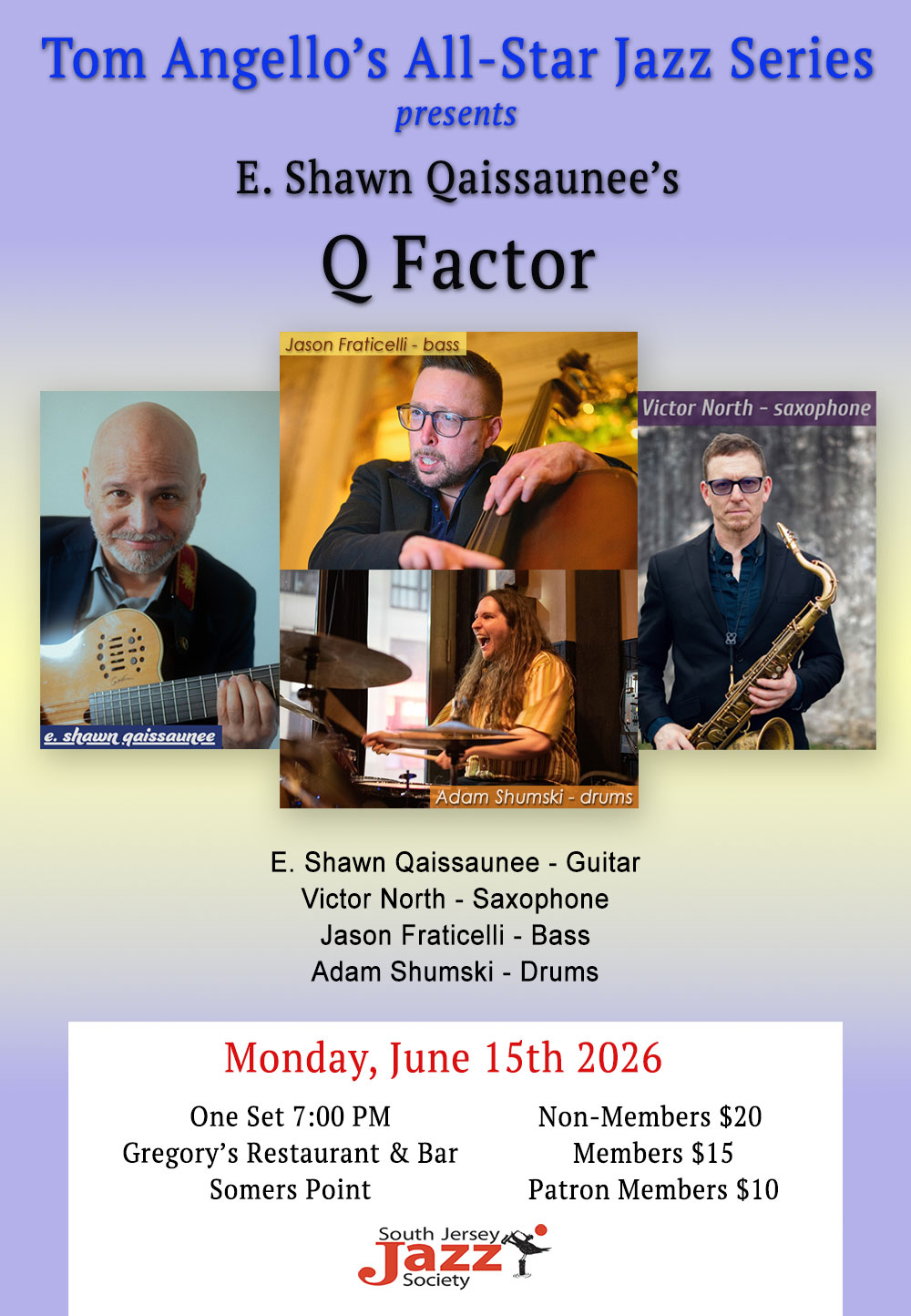 Tom Angello All-Star Jazz Series presents E. Shawn Qaissaunee’s Q Factor